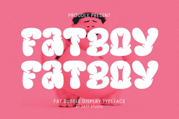 Fat Boy and the Art of the Fat Bubble Font: A Guide to Playful Typography