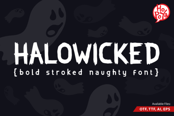 Halowicked: The Bold, Naughty Font for Modern Titles
