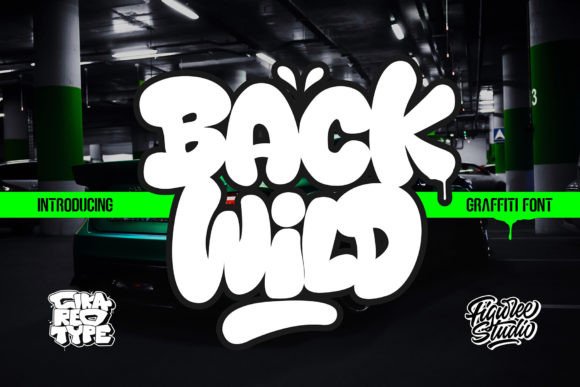 Unleashing Street Style: Why Back Wild is the Bold Graffiti Font You Need